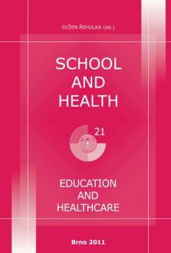 School and Health 21, 2011. Education and Healthcare