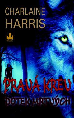 Pravá krev - Dotek mrtvých
