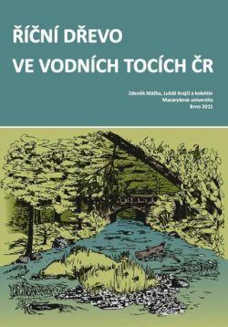 Říční dřevo ve vodních tocích ČR
