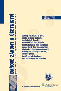 Daňové zákony a účetnictví podle stavu k 31. 12. 2011 s paralelním vyznačením změn od 1. 1. 2012