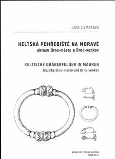 Keltská pohřebiště na Moravě okresy Brno-město a Brno-venkov