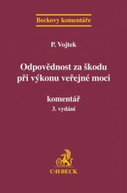 Odpovědnost za škodu při výkonu veřejné moci. Komentář
