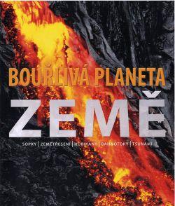 Bouřlivá planeta Země