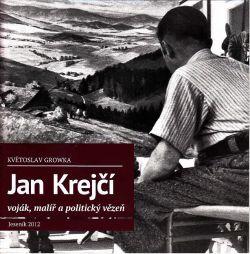 Jan Krejčí, voják, malíř a politický vězeň