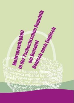 Mehrsprachigkeit in der Tschechischen Republik am Beispiel Deutsch nach Englisch