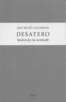 Desatero – Směrovky ke svobodě