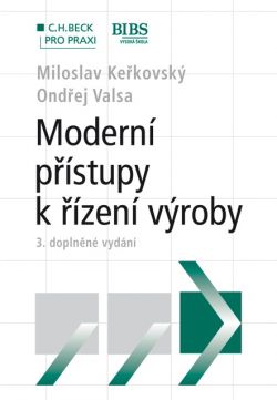 Moderní přístupy k řízení výroby, 3. doplněné vydání
