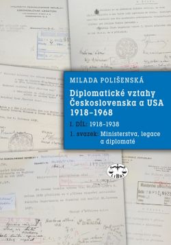 Diplomatické vztahy Československa a USA 1918–1968, I. díl – 1. svazek