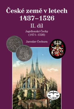 České země v letech 1437–1526, II. díl - Jagellonské Čechy (1471–1526)