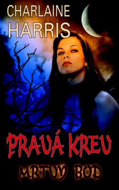 Pravá krev - Mrtvý bod