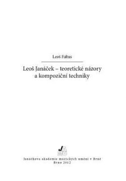Leoš Janáček – teoretické názory a kompoziční techniky