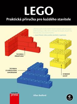 Lego - Praktická příručka pro každého stavitele