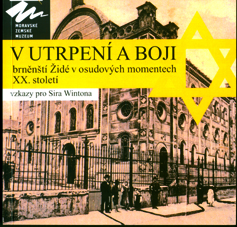 V utrpení a boji – brněnští Židé v osudových momentech XX. století