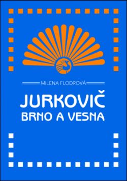 Jurkovič, Brno a Vesna