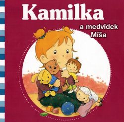 Kamilka a medvídek Míša