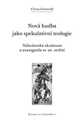 Nová hudba jako spekulativní teologie