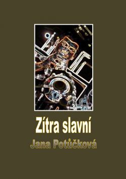 Zítra slavní