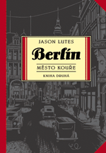 Berlín 2: Město kouře