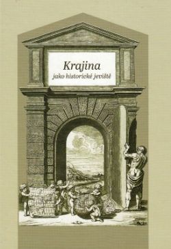 Krajina jako historické jeviště