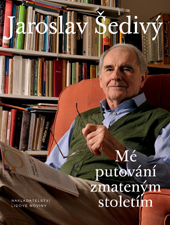 Mé putování zmateným stoletím