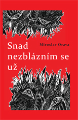 Snad nezblázním se už