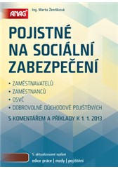 Pojistné na sociální zabezpečení zaměstnavatelů, zaměstnanců, OSVČ a dobrovolně důchodově pojištěných s komentářem a příklady k 