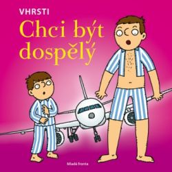 Chci být dospělý