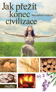 Jak prežít konec civilizace