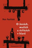 O ženách, mužích a skřítcích v hlavě