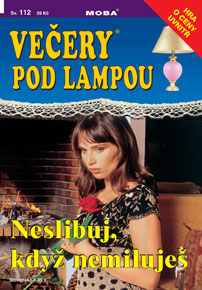 Neslibuj, když nemiluješ