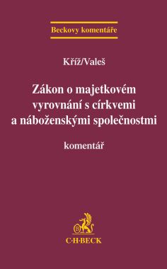 Zákon o majetkovém vyrovnání s církvemi a náboženskými společnostmi. Komentář