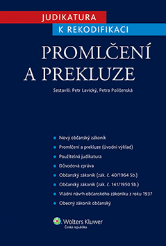 Judikatura k rekodifikaci. Promlčení a prekluze