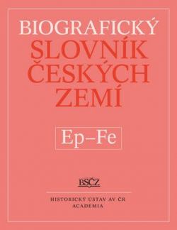 Biografický slovník českých zemí Ep - Fe, 16. díl