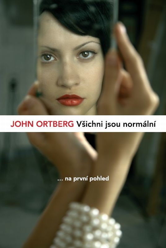 Všichni jsou normální... na první pohled