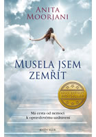 Musela jsem zemřít