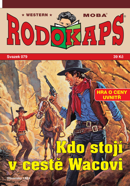 Kdo stojí v cestě Wacovi