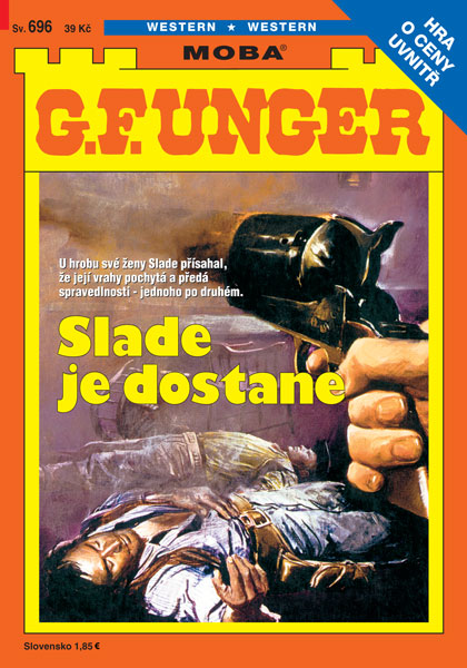 Slade je dostane