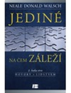Jediné, na čem záleží