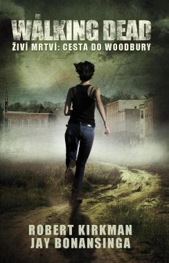 The Walking Dead - Cesta do Woodbury