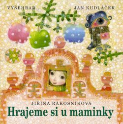 Hrajeme si u maminky + CD skupiny Hradišťan