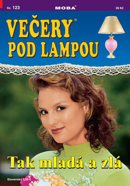 Tak mladá a zlá