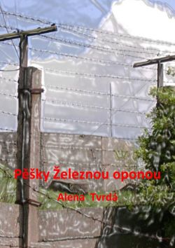Pěšky Železnou oponou