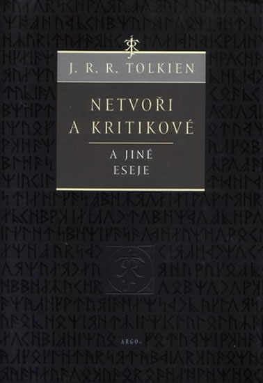 Netvoři a kritikové a jiné eseje