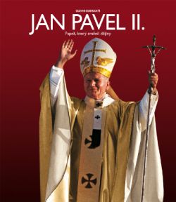 Jan Pavel II.: Papež, který změnil dějiny