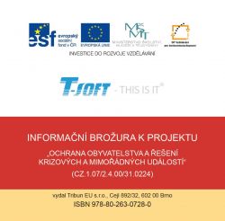Informační brožura k projektu Ochrana obyvatelstva a řešení krizových a mimořádných událostí T-SOFT