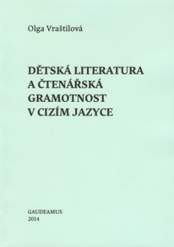Dětská literatura a čtenářská gramotnost v cizím jazyce