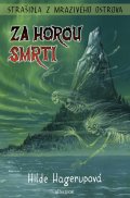 Strašidla z Mrazivého ostrova – Za Horou smrti