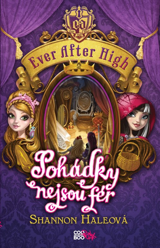 Ever After High – Pohádky nejsou fér