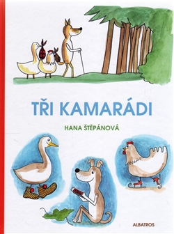 Tři kamarádi