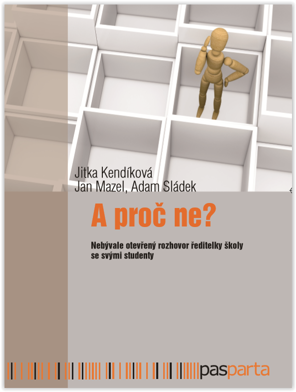 A proč ne?